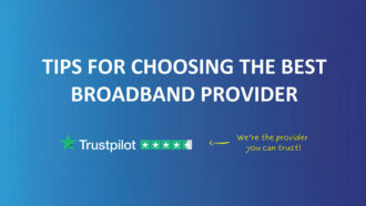 Tips for choosing the best broadband provider