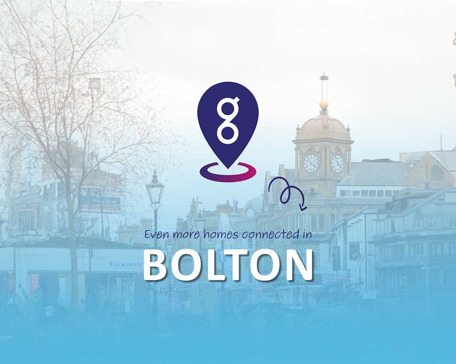 We've added more homes to our rollout in Bolton