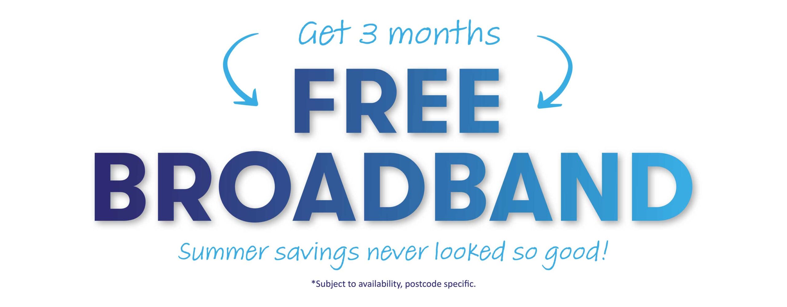 3 Months Free Broadband