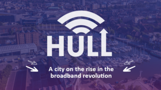 Broadband revolution arrives in Hull