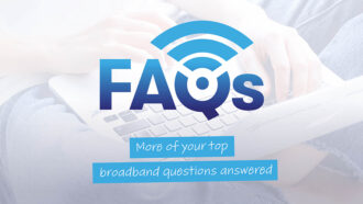 FAQs Broadband Questions